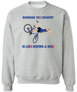 Running The Country Is Like Riding A Bike Shirt 2.jpg