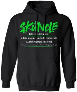 Skuncle Definition Like A Regular Uncle But More Chill Always Smells Like Weed 5.jpg