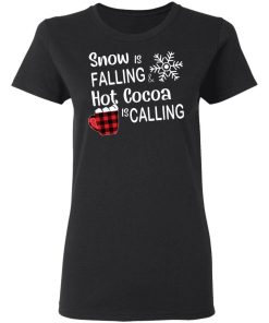 Snow Is Falling Hot Cocoa Is Calling Christmas Sweatshirt 1.jpg