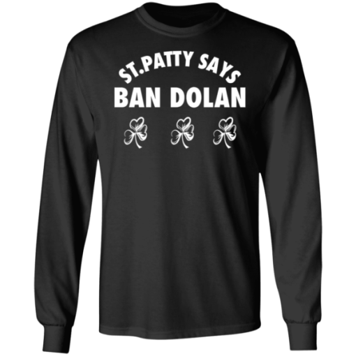St Patty Says Ban Dolan Shirt 2.png