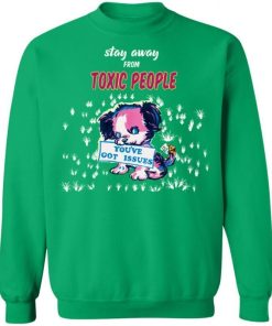 Stay Away From Toxic People Shirt 5.jpg