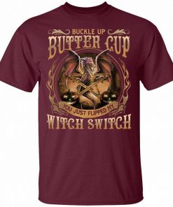 Stitch Buckle Up Buttercup You Just Flipped My Witch Switch Shirt 2.jpg