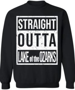 Straight Outta Lake Of The Ozarks Shirt 4.jpg