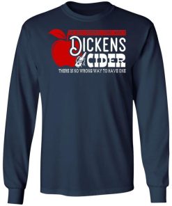 The Best Memories Start With A Dickens Cider There Is No Wrong Way To Have One Shirt 1.jpg