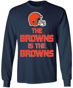 The Browns Is The Browns Shirt 2.jpg