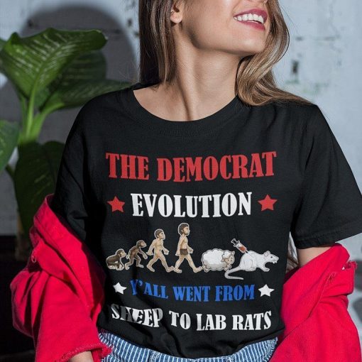 The Democrat Evolution Yall Went From Sheep To Lab Rats Shirt 1.jpg