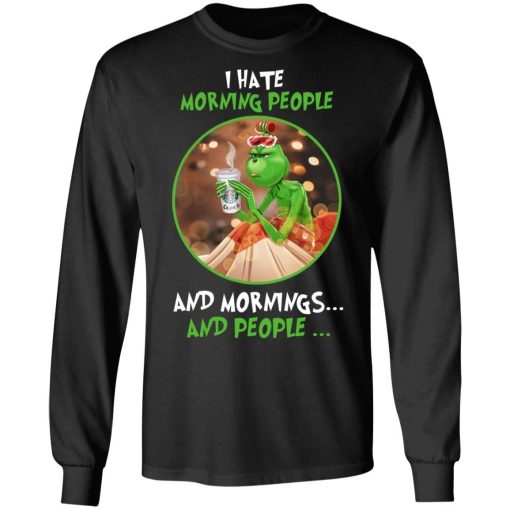 The Grinch I Hate Morning People And Mornings And People 3.jpg