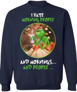 The Grinch I Hate Morning People And Mornings And People 5.jpg