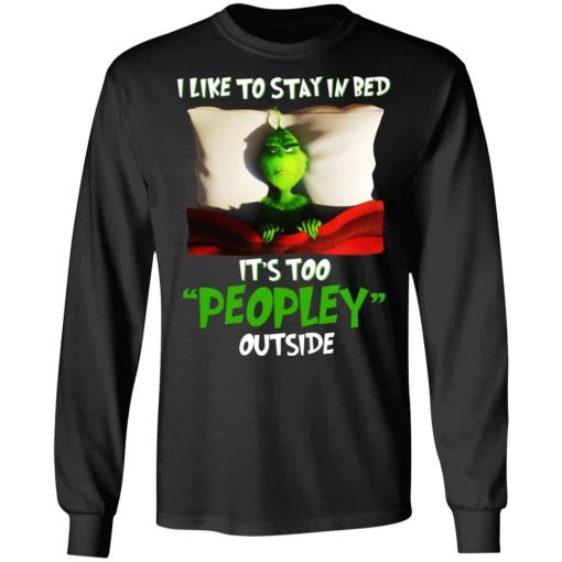 The Grinch I Like To Stay In Bed Its Too Peopley Outside 2.jpg