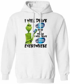 The Grinch I Will Drink Bud Light Here Or There I Will Drink Bud Light Everywhere T Shirts 3.jpg
