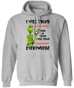 The Grinch I Will Drink Jagermeister Here Or There I Will Drink Jagermeister Everywhere 3.jpg