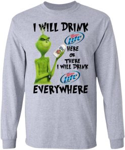 The Grinch I Will Drink Miller Lite Here Or There I Will Drink Miller Lite Everywhere 2.jpg