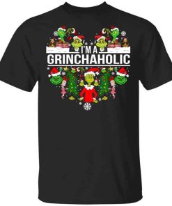 The Grinch Im A Grinchaholic Christmas Shirt.jpg