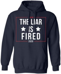 The Liar Is Fired 2020 Shirt 3.jpg