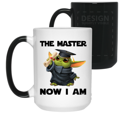 The Master Now I Am Yoda Graduation Gifts Mug.png