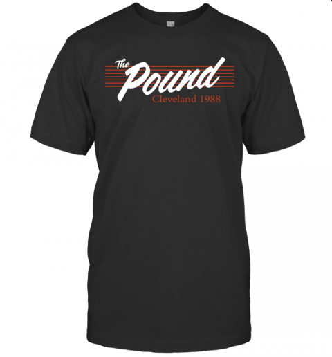 The Pound Cleveland 1988 Shirt.png