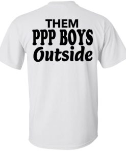 Them 9 To 5 Boy Inside Them Ppp Boys Outside Shirt 11.jpg