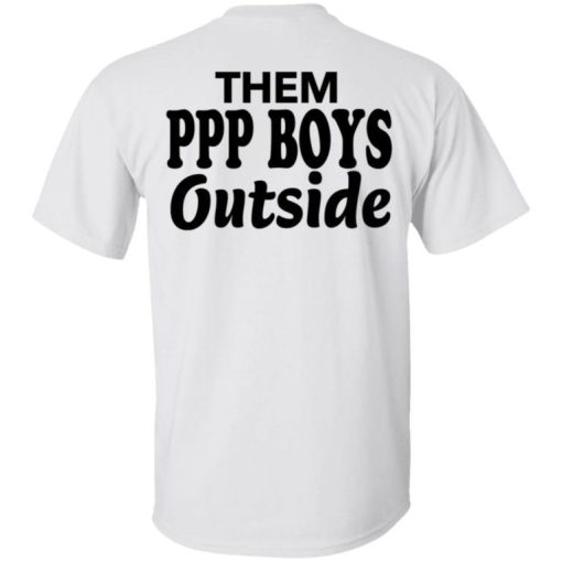 Them 9 To 5 Boy Inside Them Ppp Boys Outside Shirt 11.jpg