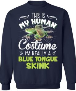 This Is My Human Costume Im Really A Blue Tongue Skink Shirt 3.jpg