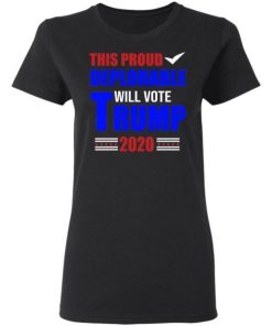 This Proud Deplorable Will Vote Trump 2020 Shirt 1.jpg