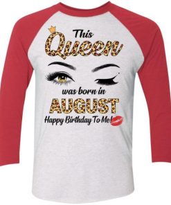 This Queen Was Born In August Shirt 5.jpg