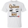 This Queen Was Born In May Shirt 2.jpg