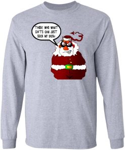 Those Who Want Gifts Can Just Suck My Dick Santa Is A Cunt Sweater 2.jpg