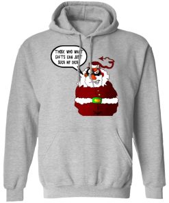 Those Who Want Gifts Can Just Suck My Dick Santa Is A Cunt Sweater 3.jpg