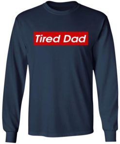 Tired Dad Shirt 1.jpg