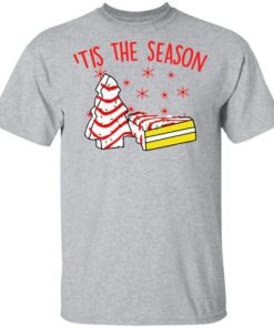Tis The Season Little Debbie Christmas Cakes Sweatshirt 1.jpg