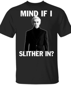 Tom Felton Mind If I Slither In Shirt.jpg
