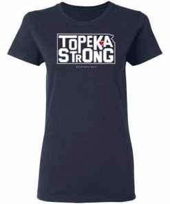 Topeka Strong Shirt.jpg