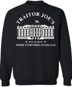 Traitor Joes Est 01 20 21 Where Everything Is For Sale Shirt.jpg