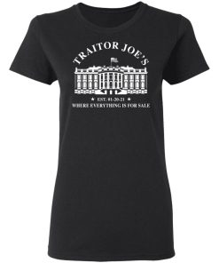Traitor Joes Est 01 20 21 Where Everything Is For Sale Shirt 3.jpg