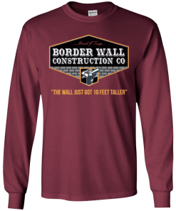 Trump Border Wall Construction Co Shirt.png