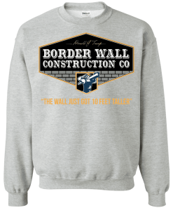 Trump Border Wall Construction Co Shirt 4.png