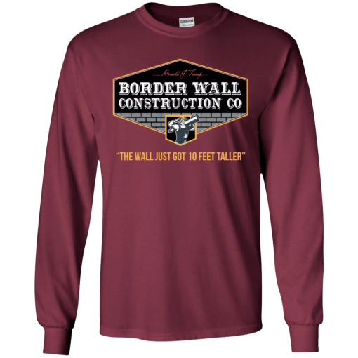 Trump Border Wall Construction Co Shirt.png