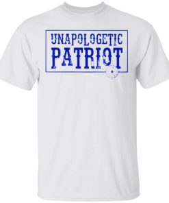 Unapologetic Patriot T Shirt.jpg