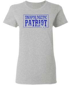 Unapologetic Patriot T Shirt 3.jpg