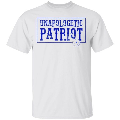 Unapologetic Patriot T Shirt.jpg