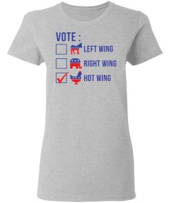 Vote Left Wing Right Wing Hot Wing Shirt 1.jpg