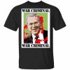 War Criminal George Bush Shirt.jpg