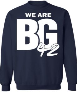 We Are Bg 42 Shirt 3.jpg