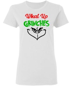 What Up Grinches 1.jpg