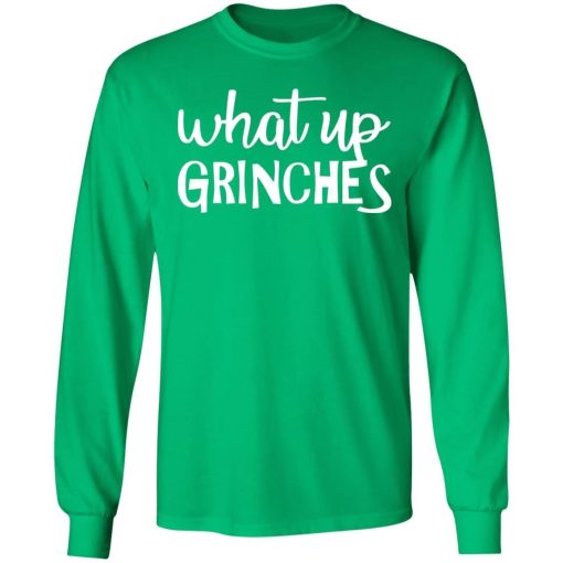 What Up Grinches Shirt 1.jpg