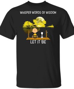 Whisper Words Of Wisdom Let It Be Guitar Lake Shadow Snoopy Shirt.jpg