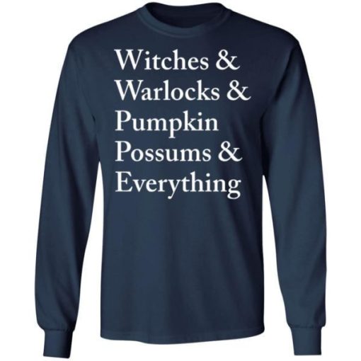 Witches Warlocks Pumpkin Possums Everything Shirt 2.jpg