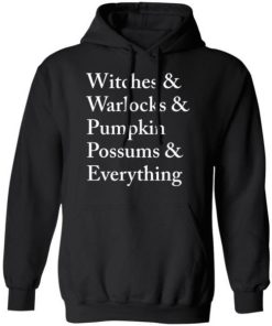 Witches Warlocks Pumpkin Possums Everything Shirt 3.jpg