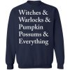 Witches Warlocks Pumpkin Possums Everything Shirt 4.jpg