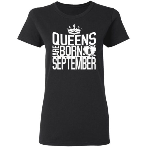 Womens Queens Are Born In September Shirt 2.jpg